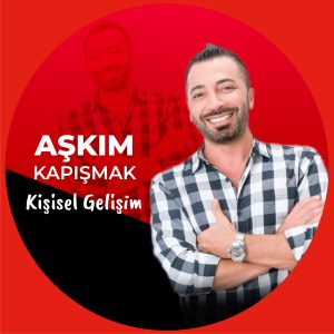 Kendini Sevme Sanatı-Aşkım Kapışmak
