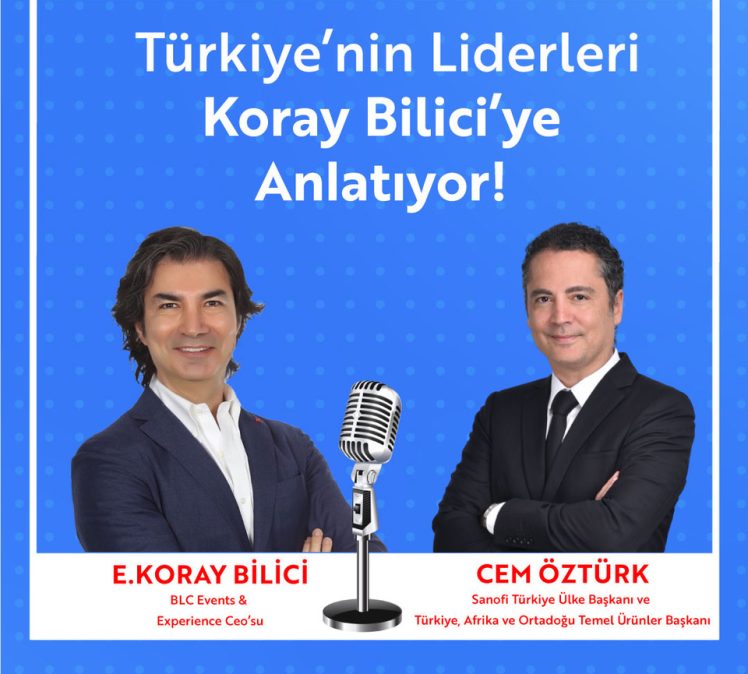 CEM ÖZTÜRK | SANOFİ TÜRKİYE BAŞKANI ve TÜRKİYE, AFRİKA ve ORTADOĞU TEMEL ÜRÜNLER BAŞKANI