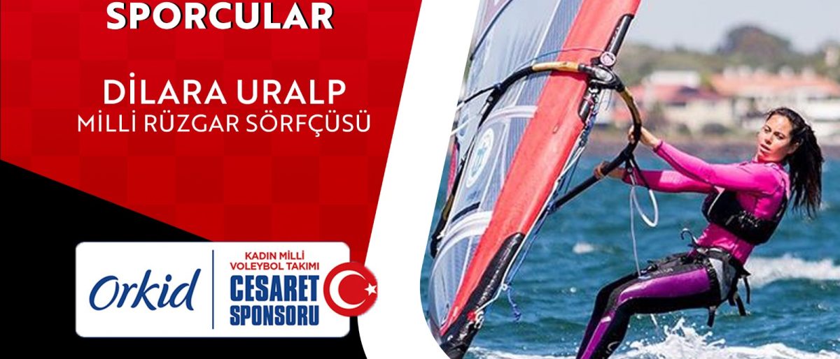 DİLARA URALP | MİLLİ RÜZGAR SÖRFÇÜSÜ