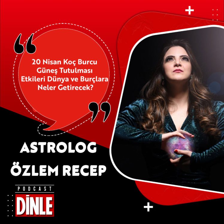 20 Nisan Koç Burcu Güneş Tutulması Etkileri Dünya ve Burçlara Neler Getirecek?