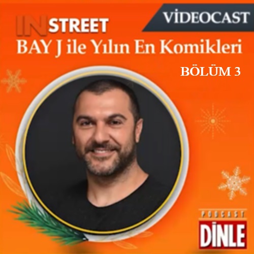 IN STREET Bay J ile 2023’ün En Komik Anları – Bölüm 3 (Videocast)