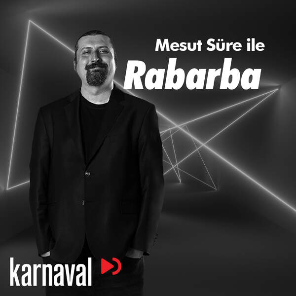 Mesut Süre ile RABARBA 1359(Podcast Edit)
