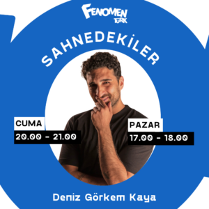 Deniz Görkem’le Sahnedekiler – Ali Ceyhun